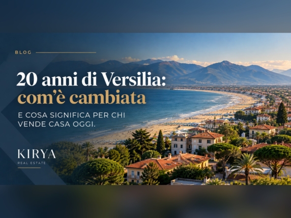 20 anni di Versilia: com'è cambiata e cosa significa per chi vende casa oggi